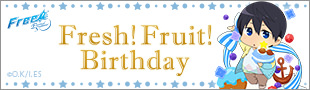 Fresh! Fruit! Birthday
